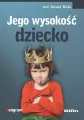 Jego wysokość dziecko - tantis.pl