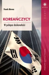 Koreańczycy. W pułapce doskonałości. Mundus