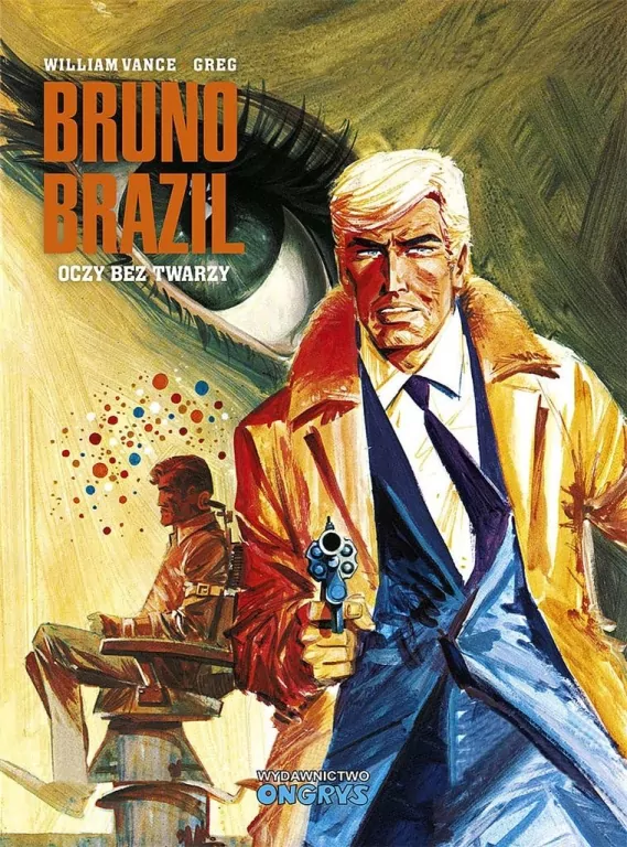 Oczy bez twarzy. Bruno Brazil. Tom 3 - tantis.pl