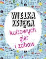 Wielka księga kultowych gier i zabaw - tantis.pl