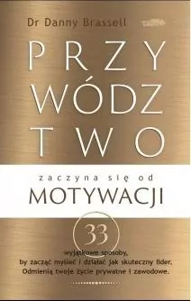 Przywództwo zaczyna się od motywacji - tantis.pl