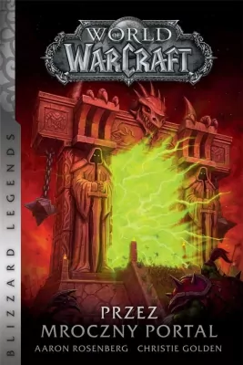Przez mroczny portal. World of Warcraft