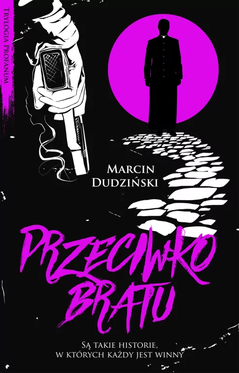 Przeciwko bratu. Trylogia profanum - tantis.pl
