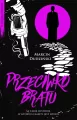 Przeciwko bratu. Trylogia profanum - tantis.pl