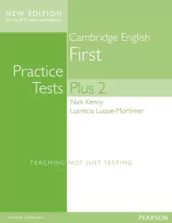 Practice Tests. Plus 2. Cambridge First + key