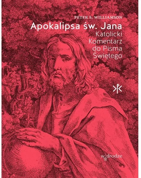 Apokalipsa św. Jana. Katolicki Komentarz do Pisma Świętego - tantis.pl