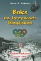 Piękno sukcesu. Rzym 1960. Boks na Igrzyskach Olimpijskich. Tom 2 - tantis.pl