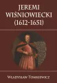 Jeremi Wiśniowiecki 1612-1651 - tantis.pl