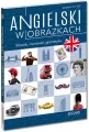 Angielski w obrazkach. Słówka, rozmówki, gramatyka. Poziom A1-A2 - tantis.pl