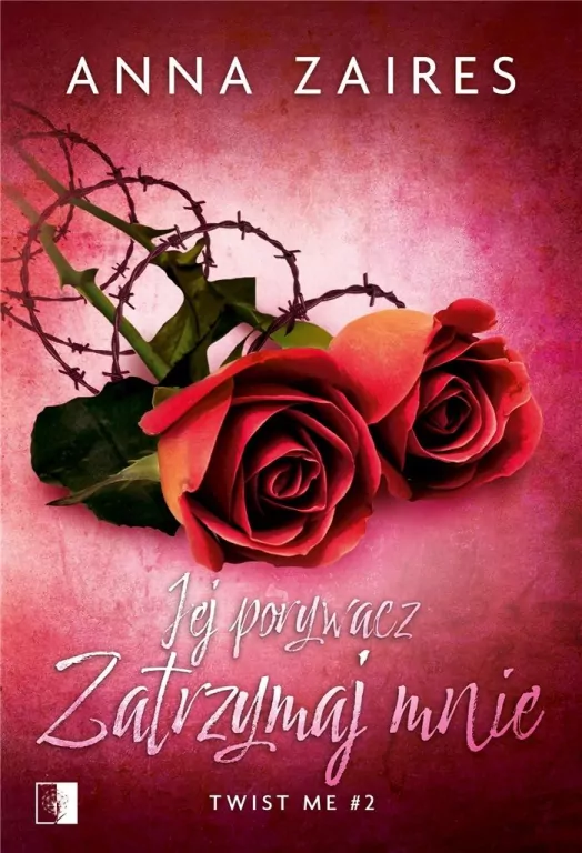 Jej porywacz. Zatrzymaj mnie. Twist me #2 - tantis.pl