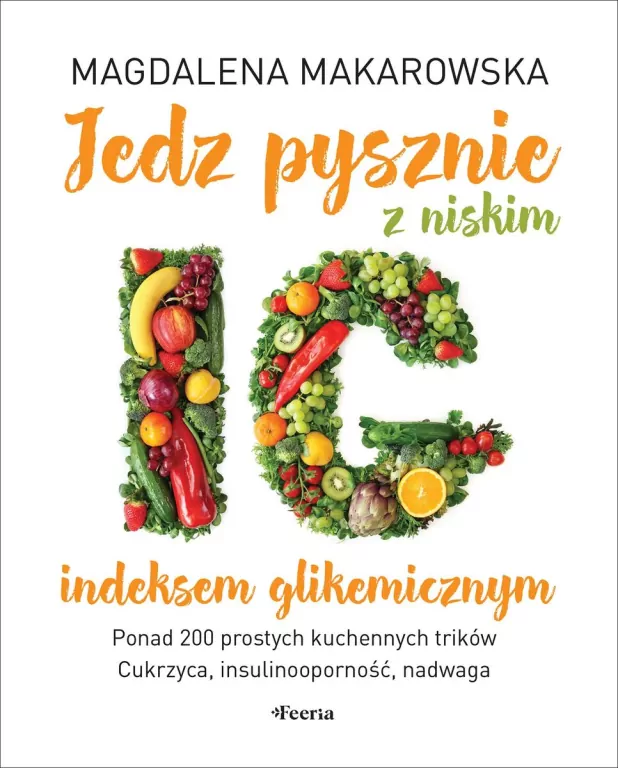 Jedz pysznie z niskim indeksem glikemicznym - tantis.pl