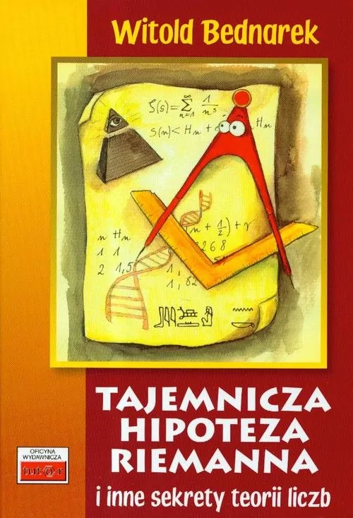 Tajemnicza hipoteza Riemanna i inne sekrety teorii liczb - tantis.pl