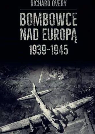 Bombowce nad Europą 1939-1945 - tantis.pl