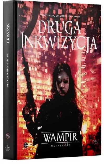Podręcznik Dodatkowy Wampir: Maskarada Druga Inkwizycja - tantis.pl