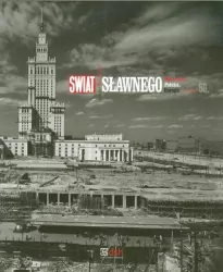 Świat Sławnego. Warszawa, Polska, Europa w latach 50