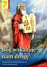 Bóg wskazuje nam drogę. Podręcznik do religii dla klasy 7 szkoły podstawowej - tantis.pl