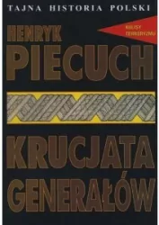 Tajna Historia Polski. Krucjata generałów