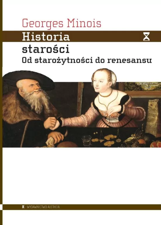 Historia starości. Od starożytności do renesansu - tantis.pl