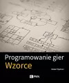 Programowanie gier. Wzorce - tantis.pl