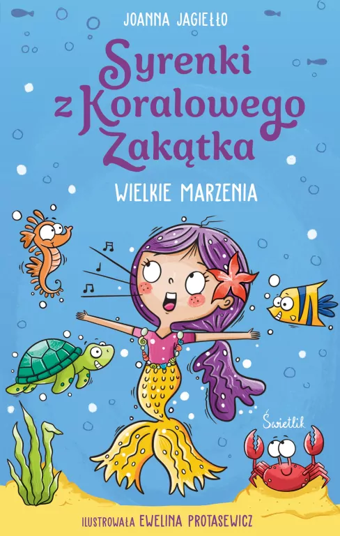 Wielkie marzenia. Syrenki z Koralowego Zakątka - tantis.pl