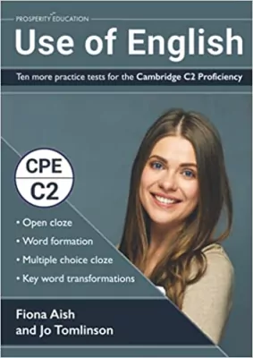 Use of English. Ten More Practice tests for the Cambridge C2