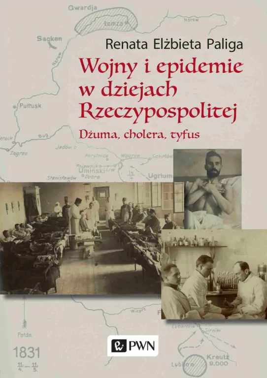 Wojny i epidemie w dziejach Rzeczypospolitej. Dżuma, cholera, tyfus - tantis.pl