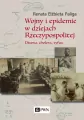 Wojny i epidemie w dziejach Rzeczypospolitej. Dżuma, cholera, tyfus - tantis.pl