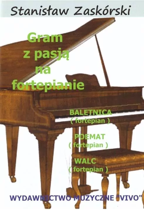 Gram z pasją na fortepianie. Baletnica. Poemat. Walc - tantis.pl