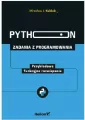 Python. Zadania z programowania. Przykładowe funkcyjne rozwiązania - tantis.pl