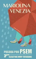 Pogoda pod psem. Śledztwa Immy Tataranni. Tom 2