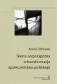 Teoria socjologiczna a transformacja społeczeństwa - tantis.pl