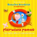 Pierwsza pomoc. Nie tylko dla przedszkolaków. Cecylka Knedelek - tantis.pl