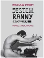 Jestem ranny człowiek. Pisarz, aktor, malarz - tantis.pl