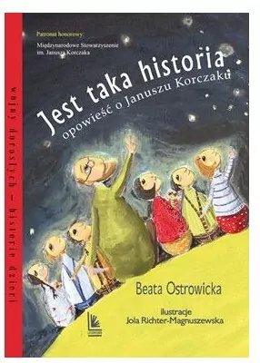 Jest taka historia. Opowieść o Januszu Korczaku - tantis.pl