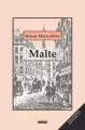 Malte. Zapiski Maltego Lauridsa Brigge - tantis.pl