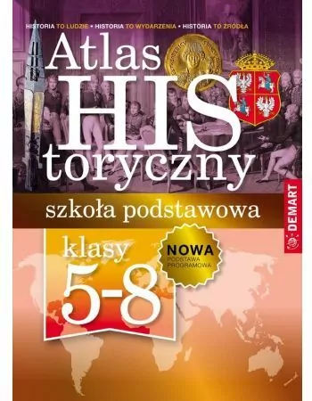 Atlas historyczny. Szkoła podstawowa 5-8 - tantis.pl