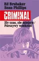 Zły czas, złe miejsce / Parszywy weekend. Criminal. Tom 4 - tantis.pl