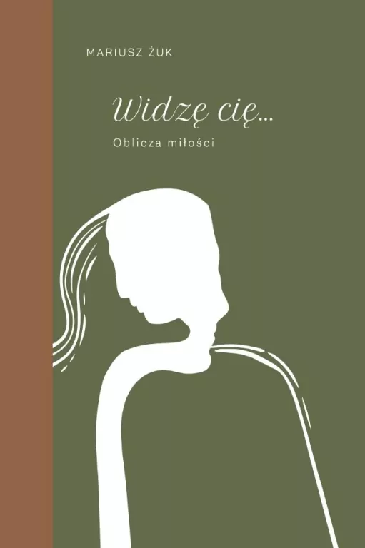 Widzę cię. Oblicza miłości - tantis.pl