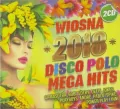 Wiosna 2018 Mega Hity Disco Polo (2CD) - tantis.pl