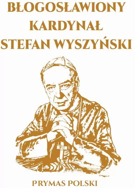 Błogosławiony Kardynał Stefan Wyszyński - tantis.pl