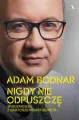 Adam Bodnar. Nigdy nie odpuszczę - tantis.pl