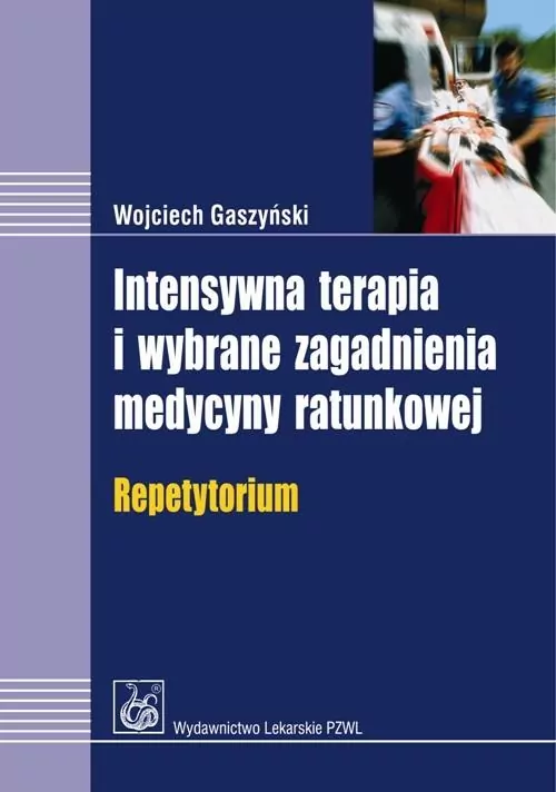 Intensywna terapia i wybrane zagadnienia medycyny ratunkowej - tantis.pl