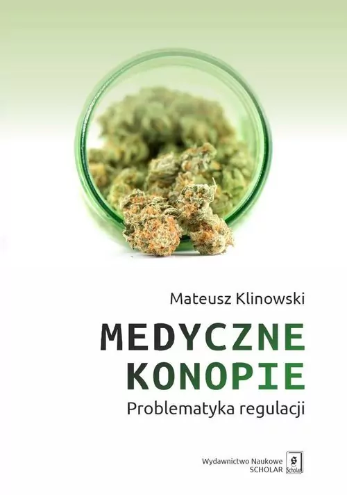Medyczne konopie. Problematyka regulacji - tantis.pl