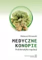 Medyczne konopie. Problematyka regulacji - tantis.pl
