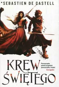 Krew Świętego. Wielkie Płaszcze. Tom 3 - tantis.pl