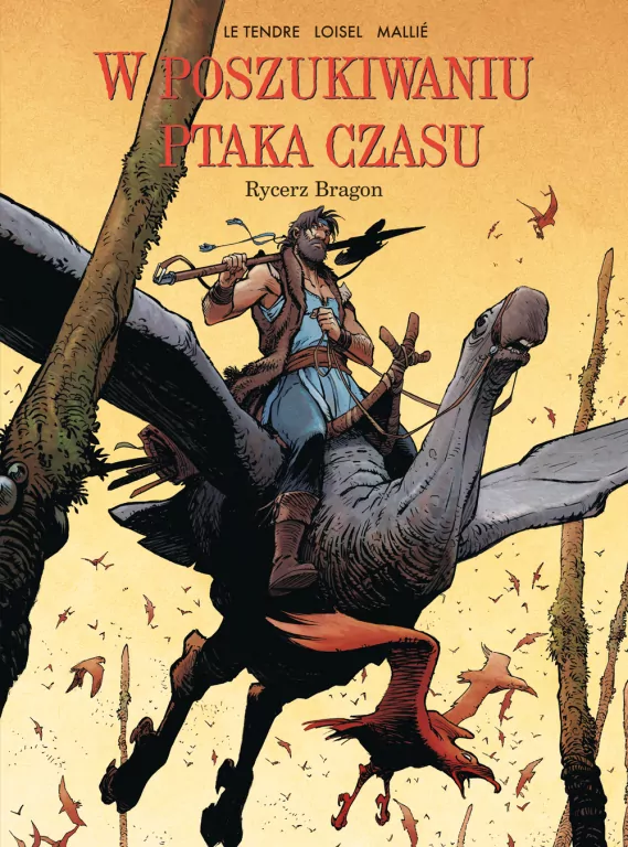 W poszukiwaniu Ptaka Czasu T.4 Rycerz Bragon - tantis.pl