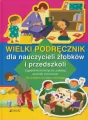 Wielki podręcznik dla nauczycieli żłobków i przedszkoli - tantis.pl