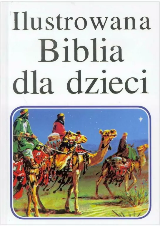 Ilustrowana Biblia dla dzieci - tantis.pl