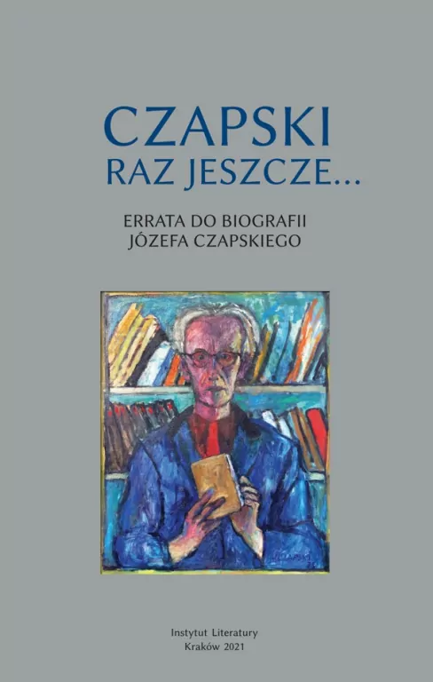 Czapski raz jeszcze... Errata do biografi - tantis.pl