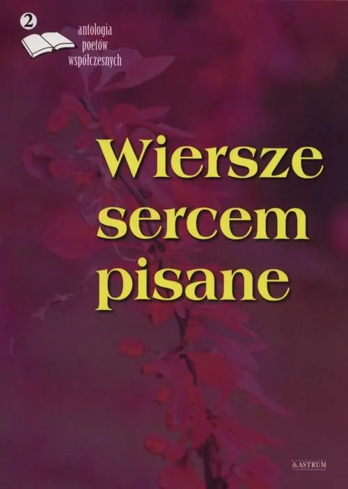 Wiersze sercem pisane 2 - tantis.pl